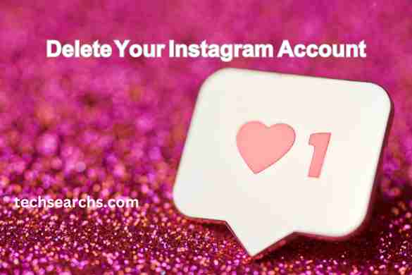 Delete Your Instagram Account