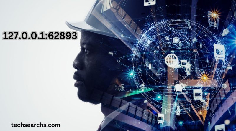 127.0.0.1:62893: A Deep Dive into Localhost and Port Usage