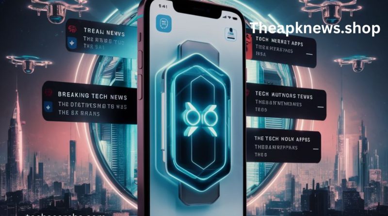 Theapknews.shop: Explore Cutting-Edge APKs and Breaking Tech News