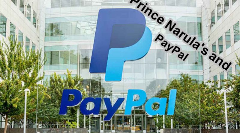 Prince Narula's and PayPal: A Modern Approach to Digital Transactions
