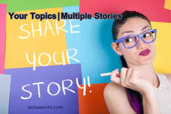 Your Topics | Multiple Stories