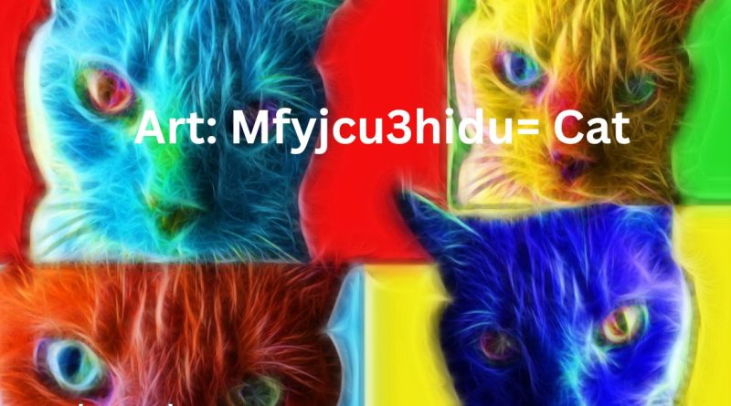 Art: Mfyjcu3hidu= Cat: How Technology is Shaping Feline Art Expressions