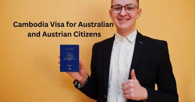A Complete Guide to Cambodia Visa for Australian and Austrian Citizens